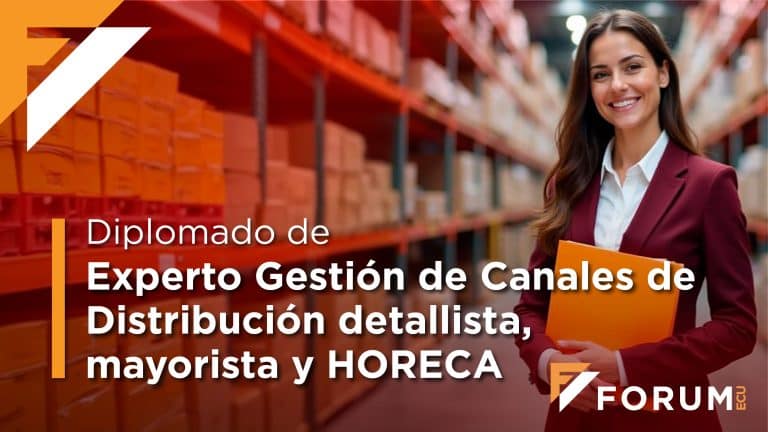 Diplomado Experto Gestión de Canales de Distribución detallista, mayorista y HORECA