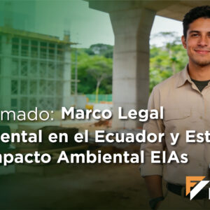 Diplomado: Marco Legal Ambiental en el Ecuador y EIAs